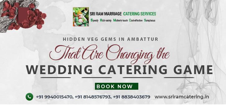 Why Chennai Families Are Ditching Big Caterers for These Hidden Veg Gems in Ambattur
